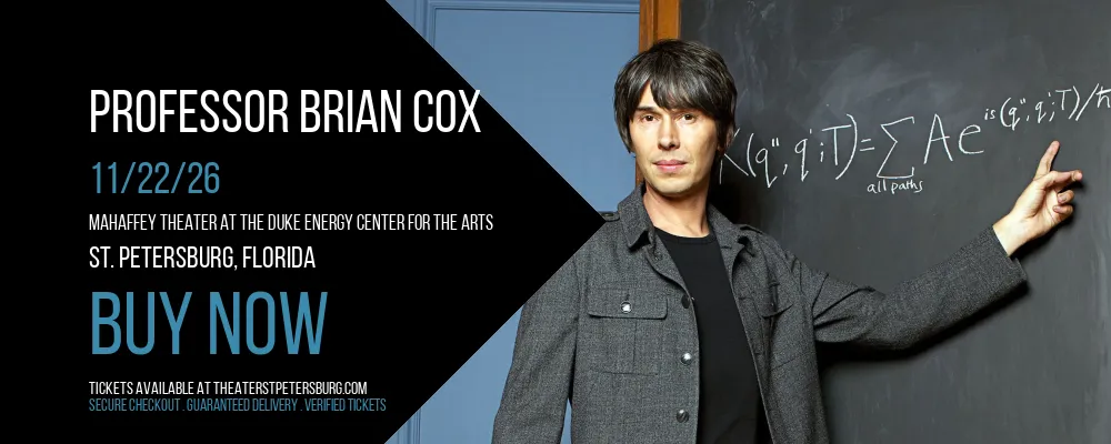 Professor Brian Cox at Mahaffey Theater At The Duke Energy Center for the Arts
